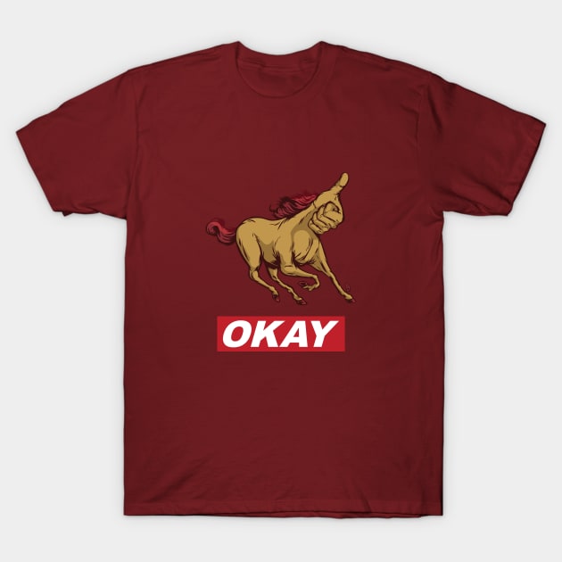 Okay Stallion T-Shirt by Thomcat23